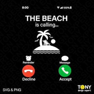 La playa me llama y debo ir (Svg/Png), Llamada entrante (Svg), Verano (Svg), Pantalla de llamada divertida, Descarga digital Sublimación PNG y SVG Cricut