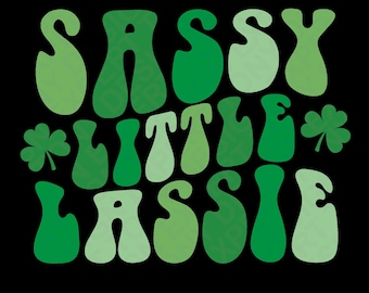 Sassy Little Lassie Svg Png, St Patrick's Day Girls Svg, Shamrock Svg, Irish toddler Girl Gift Digital Download Sublimation PNG & SVG Cricut
