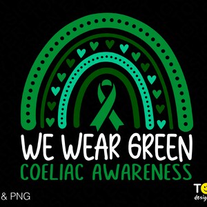 Im Mai tragen wir grün SVG Png, Zöliakie Awareness SVG, Trendy Boho Regenbogen Band Geschenk digitaler Download Sublimation PNG & SVG Cricut