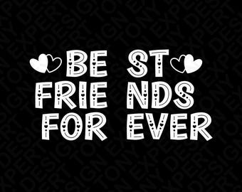 Amigas para siempre SVG PNG: Diseño de camiseta a juego para dúo de mejores amigas (descarga digital)