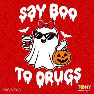 May include: A Halloween-themed graphic on a red background. It features a white ghost wearing sunglasses and a red bow, holding a coffee cup with a skull and a jack-o'-lantern. The text reads "Say Boo To Drugs."