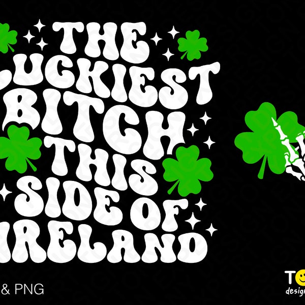 2 Bundle, The Luckiest Bitch This Side Of Ireland Svg Png, Irish Svg, Front Back Pocket Digital Download Sublimation PNG & SVG Cricut File