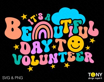 It's A Beautiful Day To Volunteer Svg Png, Funny Volunteer Svg Trendy Groovy Wavy Stacked Digital Download Sublimation PNG & SVG Cricut File