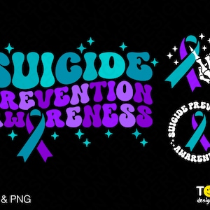 May include: Suicide Prevention Awareness graphic design with a teal and purple ribbon, the words "Suicide Prevention Awareness" in a retro font, and a teal and purple ribbon with a skeleton hand.