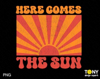 Aquí viene el sol Png, Hola Verano Png, Retro Sun Png, Retro Sunshine Png, Png apenado, Trendy Groovy Descarga digital Sublimación PNG