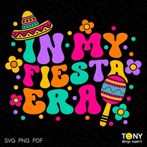 In My Fiesta Era Svg Png, Funny Cinco de Mayo Svg, Let's Fiesta Svg, Trendy Retro Groovy, digitale download sublimatie PNG, SVG Cricut & PDF