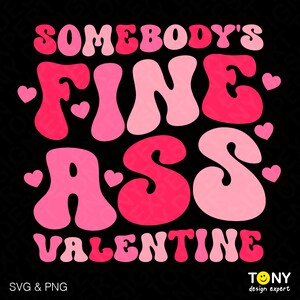 Paquete de 3 colores El buen culo de alguien Valentine Svg, Divertido Día de San Valentín Moda Retro Groovy Descarga digital Sublimación PNG & SVG Cricut