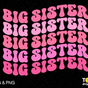 Promoted To Big Sister Svg Png, Big Sister Svg, Baby Announcement, Trendy Retro Groovy Wavy Digital Download Sublimation PNG & SVG Cricut