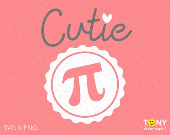 Cutie Pi Svg Png, Sweet As Pi Svg, Pi Svg, Pie Svg, Pi Day Svg Math Teacher Gift Idea Digital Download Sublimation PNG & SVG File For Cricut