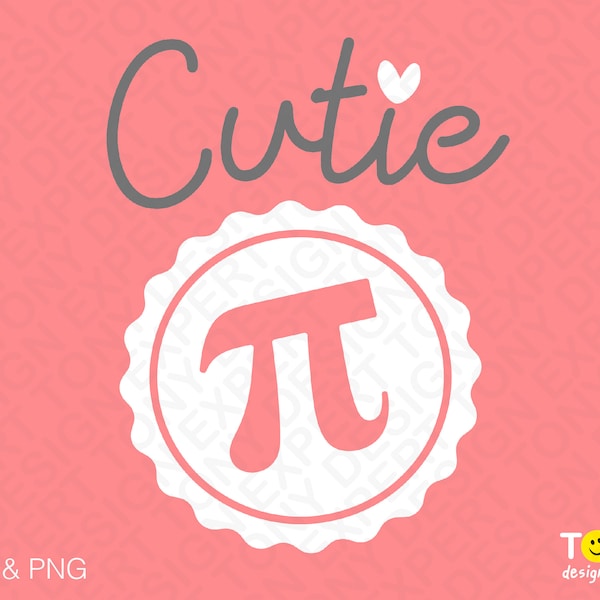 Cutie Pi Svg Png, Sweet As Pi Svg, Pi Svg, Pie Svg, Pi Day Svg Math Teacher Gift Idea Digital Download Sublimation PNG & SVG File For Cricut
