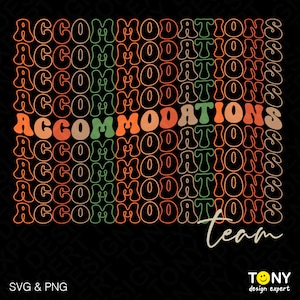 Puede incluir: Un diseño gráfico que presenta la palabra "Accommodations" repetida en una fuente de estilo retro con colores naranja, verde y rojo. La palabra "team" está escrita en una fuente más pequeña debajo de la palabra repetida.