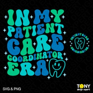 W mojej erze koordynatora opieki nad pacjentem Svg Png, dentysta Svg, stomatolog Svg Trendy Retro Groovy Digital Download DTF Sublimacja PNG i SVG Cricut