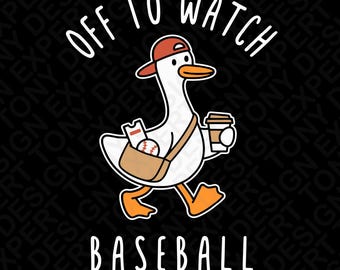 Off To Watch Baseball Goose PNG: Diseño divertido para aficionados al deporte en un día de partido (Descarga digital)
