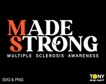 MS Made Strong Svg Png, Ms Warrior Svg, Support Squad Svg, Mes de concientización sobre la esclerosis múltiple Descarga digital Sublimación PNG y SVG Cricut
