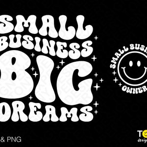 Small Business Big Dreams Svg Png, Small Business Owner Svg, Front Back Pocket Inbegrepen, Digital Download Sublimation PNG & SVG Cricut File