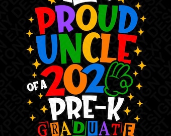 Proud Uncle Of 2026 Pre-K Graduate Svg Png : Preschool Graduation Uncle Shirt (Digital Download)