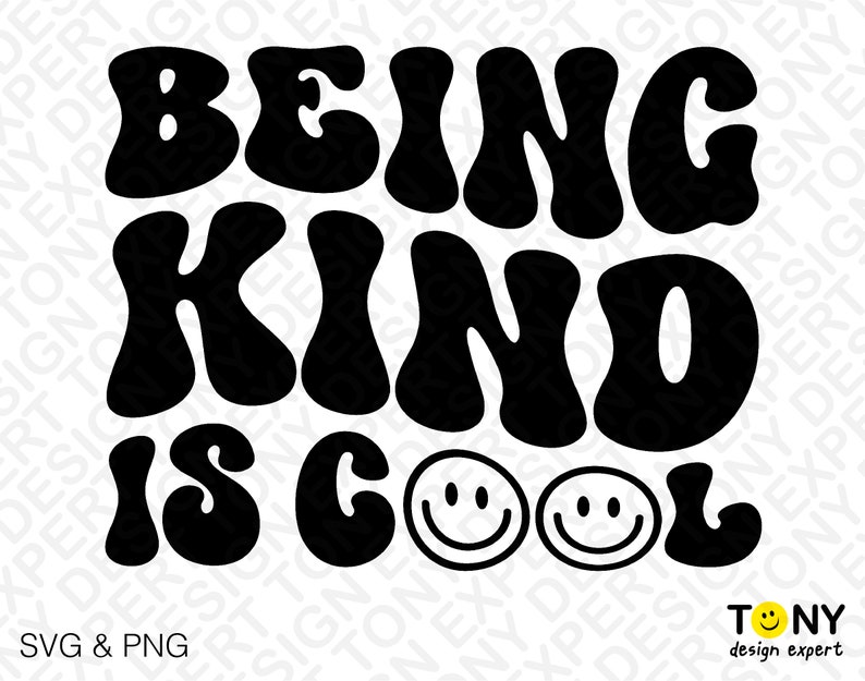 Being Kind is Cool Svg Png Choose Kindness Svg Trendy Retro Etsy