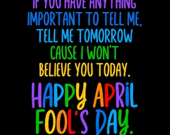 Happy April Fool's Day Svg Png, 1st April Fool's Day Svg, Believe No One Trust No One Svg, Digital Download Sublimation PNG & SVG Cricut