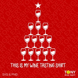 これは私のワインテイスティングシャツ SVG PNG、面白いクリスマスのワインを飲む言葉 ワイン愛好家へのギフト デジタルダウンロード 昇華 PNG & SVG Cricut