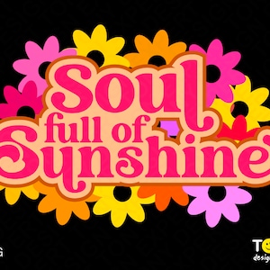 Soul Full of Sunshine Png, Hello Summer Png, Retro Flowers Png, Summer ...