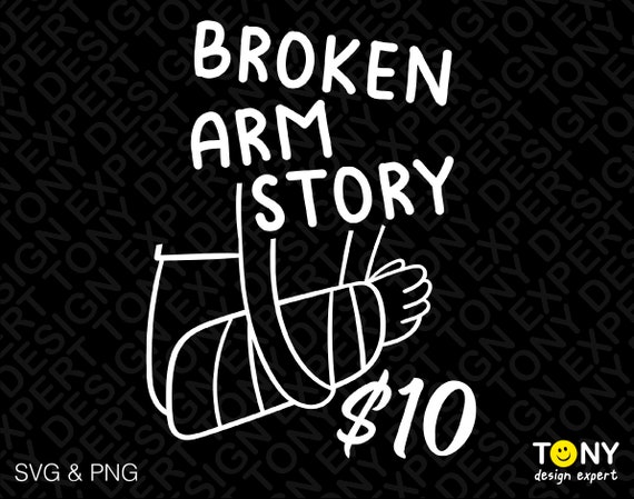 Broken Arm Story T Shirt Funny Injury Recovery Bone Broken Arm Story T Shirt Funny Injury Recovery Bone