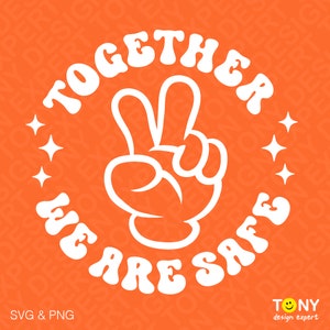 Harmony Day Svg Png, Together We Are Safe Svg, Happy Harmony Day Svg, Trendy Retro Groovy Svg, Digital Download Sublimation PNG & SVG Cricut