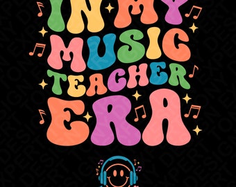 In My Music Teacher Era Svg Png, Funny Music Teacher Svg, Trendy Retro Groovy Front Pocket Digital Download DTF Sublimation PNG & SVG Cricut
