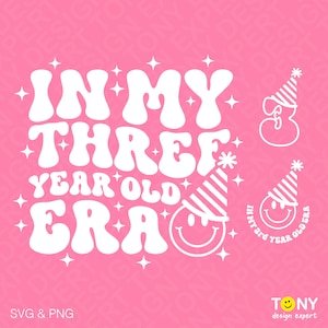 3 Design Bundle In My Three Year Old Era Svg Png, 3rd Birthday Svg, Trendy Retro Groovy Wavy Digital Download Sublimation PNG & SVG Cricut image 3