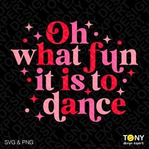 Oh wat is het leuk om te dansen Svg Png, Cute Xmas Dance Quote, grappige kerstdanser cadeau idee digitale download sublimatie PNG, SVG Cricut