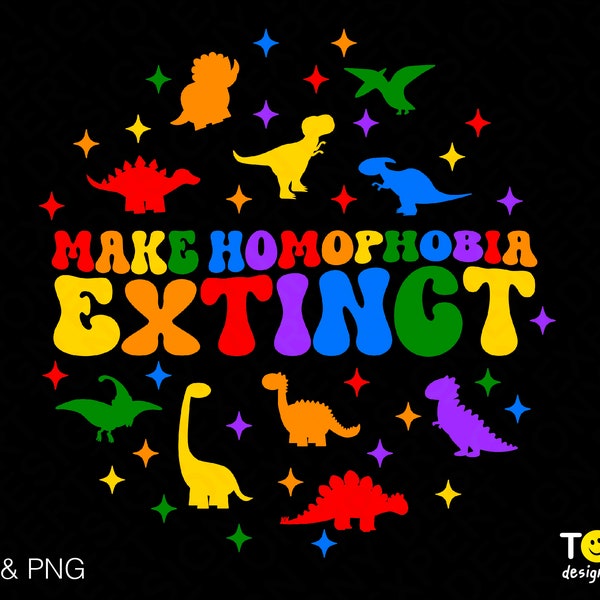 Make Homophobia Extinct Svg Png, Lgbt Svg, Lgbtq Svg, Lgbt Pride Svg, Pride Month Gift Idea Digital Download Sublimation PNG & SVG Cricut