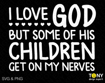 Funny Christian Mom SVG PNG: I Love God Christian Humor Sarcastic Design (Digital Download)