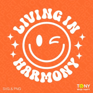 Harmony Day Svg Png, Living in Harmony Svg, Happy Harmony Day Svg, Trendy Retro Groovy Svg, Digital Download Sublimation PNG & SVG Cricut