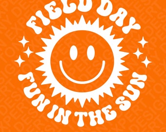 School Field Day Fun In The Sun Svg Png, Happy Field Day Svg, Field Trip Svg, Fun Day Svg, Digital Download DTF Sublimation PNG & SVG Cricut