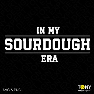 May include: White text on a black background reads "In My Sourdough Era".