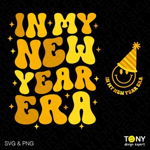 À l'époque du nouvel an Svg Png, Happy New Year Svg, fête du nouvel an drôle, tendance rétro groovy téléchargement numérique Sublimation PNG & SVG Cricut