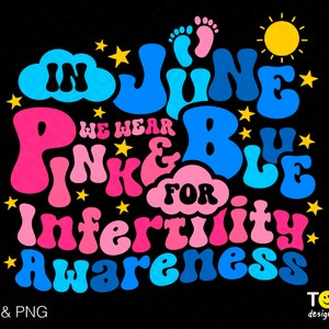 En junio usamos rosa y azul Svg Png, conciencia de la infertilidad Trendy Retro Groovy Wavy Stacked Descarga digital Sublimación PNG y SVG Cricut