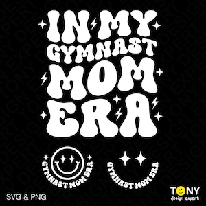 3 Bundle In My Gymnast Mom Era Svg Png, Gymnastics Svg, Front Pocket, Trendy Retro Groovy Wavy Digital Download Sublimation PNG & SVG Cricut