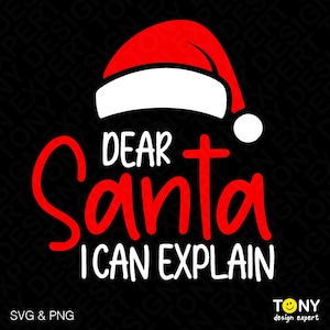 Caro Babbo Natale posso spiegare Svg Png, Carino Natale Svg, Natale Svg, Divertente regalo di Natale abbinato, Download digitale Sublimazione PNG e SVG Cricut