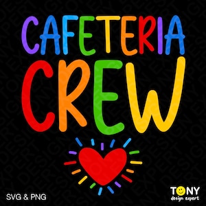 Cafeteria Crew Svg Png, Lunch Crew Svg, Lunch Lady Svg, Cafeteria Staff, Cafeteria Life Gift, Digital Download Sublimation PNG & SVG Cricut
