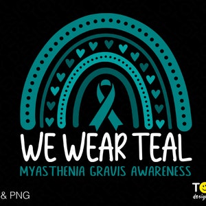 Nós usamos Teal Svg Png, Consciência de Miastenia Gravis Svg, Teal Ribbon Svg, Trendy Boho Rainbow Digital Download Sublimação PNG e SVG Cricut