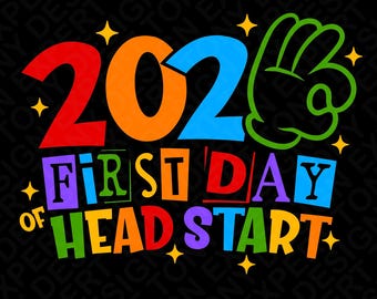 2026 First Day of Head Start SVG PNG : Funny Back to School (Digital Download)