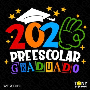 Colorful preschool graduation design featuring the text “2026 PREESCOLAR GRADUADO” with a graduation cap, playful hand gesture, and star accents. This cheerful Spanish preschool graduation SVG & PNG is perfect for creating kids graduation shirts, school celebration apparel, classroom keepsakes, and joyful end of year projects for families, teachers, and students celebrating a 2026 preschool milestone.