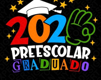 2026 Preescolar Graduado SVG PNG : Funny Spanish Preschool Graduation Shirt Design (Digital Download)