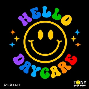 Hello Daycare SVG Png、チャイルドケアSVG、介護者SVG、面白い新学期ギフトアイデアデジタルダウンロードDTF昇華PNG＆SVG Cricut