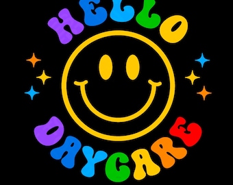 Hello Daycare Svg Png, Child Care Svg, Caregivers Svg, Funny Back to School Gift Idea Digital Download DTF Sublimation PNG & SVG Cricut