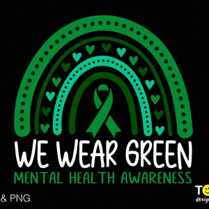 We dragen groene Svg Png, geestelijke gezondheid bewustzijn Svg, groen lint Svg Trendy groene Boho Rainbow digitale download sublimatie PNG & SVG Cricut