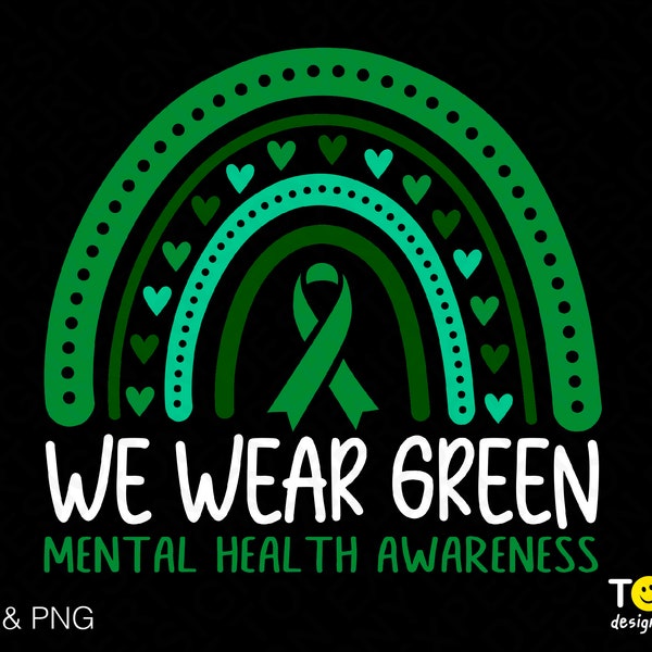 We Wear Green Svg Png, Mental Health Awareness Svg, Green Ribbon Svg Trendy Green Boho Rainbow Digital Download Sublimation PNG & SVG Cricut