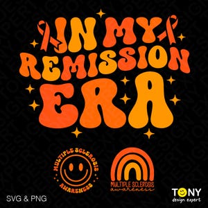 In My Remission Era Svg Png, MS Awareness, Multiple Sclerosis Awareness, Trendy Retro Groovy, Digital Download Sublimation PNG & SVG Cricut