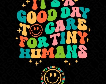 Es un buen día para cuidar a los pequeños humanos Svg Png, bolsillo trasero delantero apilado ondulado retro de moda Descarga digital Sublimación PNG y SVG Cricut