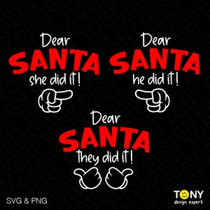 Caro Babbo Natale, lei l'ha fatto in formato Svg, lui l'ha fatto in formato Svg, loro l'hanno fatto in formato Svg, divertente regalo di Natale per bambini abbinato, download digitale sublimazione PNG e SVG Cricut